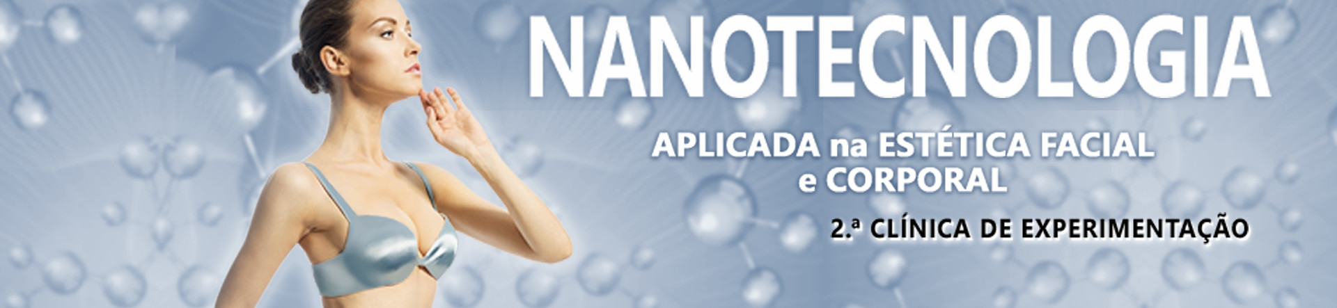 Nanotecnologia Aplicada na Estética Facial e Corporal